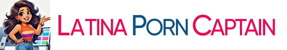 Best Latina Porn Sites & Free Latina Porn Tubes List